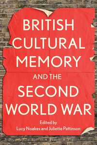 Produktbild: British Cultural Memory and the Second World War