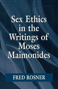Produktbild: Sex Ethics in the Writings of Moses Maimonides
