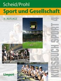 Bild vom Artikel Kursbuch Sport 4: Sport und Gesellschaft vom Autor Robert Prohl