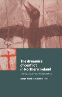 Produktbild: The Dynamics of Conflict in Northern Ireland