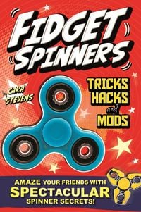 Produktbild: Fidget Spinners Tricks, Hacks and Mods