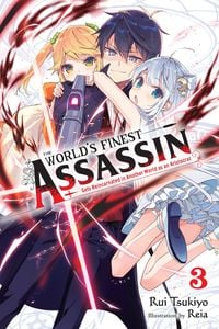 Produktbild: The World's Finest Assassin Gets Reincarnated in Another World as an Aristocrat, Vol. 3 (light novel)