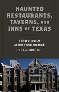 Produktbild: Haunted Restaurants, Taverns, and Inns of Texas