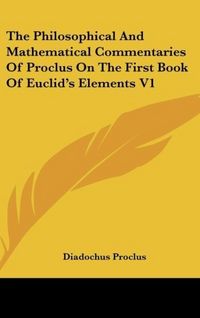 Produktbild: Proclus, D: Philosophical And Mathematical Commentaries Of P