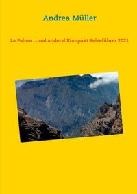 Produktbild: La Palma ...mal anders! Kompakt Reisef&uuml;hrer 2021