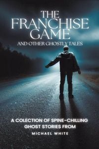 Produktbild: The Franchise Game and Other Ghostly Tales