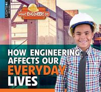 Produktbild: How Engineering Affects Our Everyday Lives
