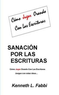 Produktbild: Sanaci&oacute;n Por Las Escrituras