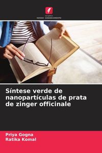 Produktbild: S&iacute;ntese verde de nanopart&iacute;culas de prata de zinger officinale