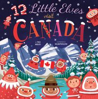 Produktbild: 12 Little Elves Visit Canada