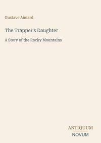 Produktbild: The Trapper's Daughter