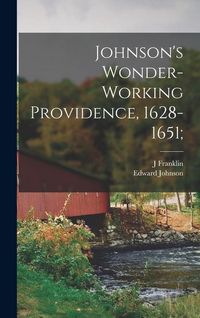 Produktbild: Johnson's Wonder-working Providence, 1628-1651;