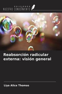 Produktbild: Reabsorci&oacute;n radicular externa: visi&oacute;n general
