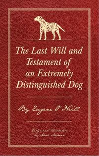 Produktbild: The Last Will and Testament of an Extremely Distinguished Dog