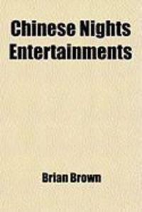 Produktbild: Chinese Nights Entertainments; Stories of Old China