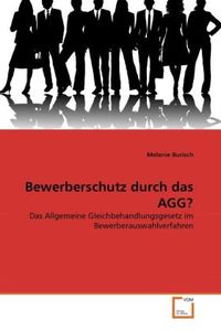 Produktbild: Burisch, M: Bewerberschutz durch das AGG?