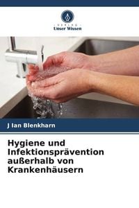 Produktbild: Hygiene und Infektionspr&auml;vention au&szlig;erhalb von Krankenh&auml;usern