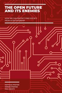 Produktbild: The Open Future and Its Enemies