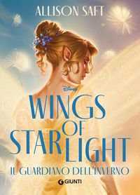 Produktbild: Wings of Starlight. Il guardiano dell'inverno
