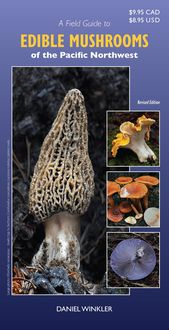 Produktbild: A Field Guide to Edible Mushrooms of the Pacific Northwest