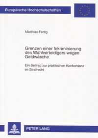 Produktbild: Grenzen einer Inkriminierung des Wahlverteidigers wegen Geldw&auml;sche