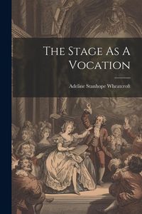 Produktbild: The Stage As A Vocation