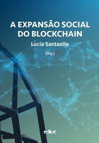 Produktbild: A expans&atilde;o social do blockchain