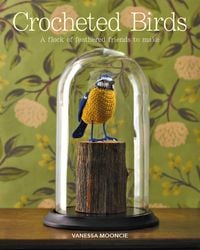 Bild vom Artikel Crocheted Birds vom Autor Vanessa Mooncie