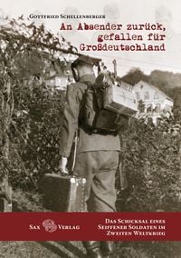 Bild vom Artikel An Absender zurück, gefallen für Großdeutschland vom Autor Gottfried Schellenberger