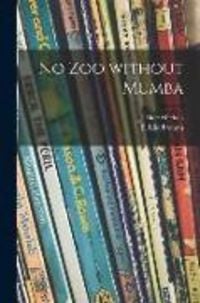Produktbild: No Zoo Without Mumba