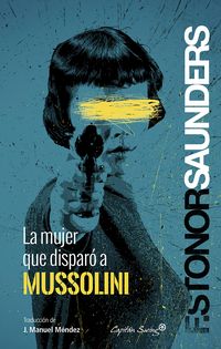 Produktbild: La mujer que dispar&oacute; a Mussolini