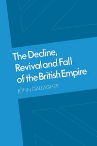 Produktbild: The Decline, Revival and Fall of the British Empire