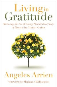 Bild vom Artikel Living in Gratitude vom Autor Angeles Arrien