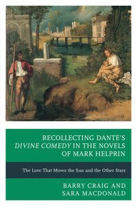 Produktbild: Recollecting Dante's Divine Comedy in the Novels of Mark Helprin