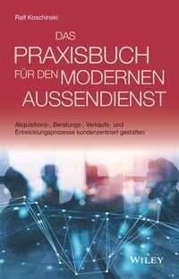 Produktbild: Das Praxisbuch f&uuml;r den modernen Au&szlig;endienst