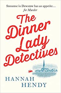 Produktbild: The Dinner Lady Detectives
