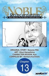 Produktbild: Noble Reincarnation -Born Blessed, So I'll Obtain Ultimate Power- #013