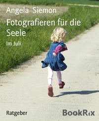 Produktbild: Fotografieren f&uuml;r die Seele