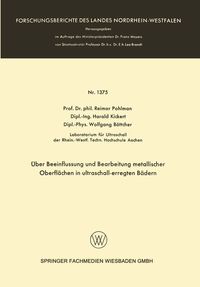 Produktbild: &Uuml;ber Beeinflussung und Bearbeitung metallischer Oberfl&auml;chen in ultraschall-erregten B&auml;dern