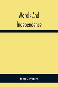 Produktbild: Morals And Independence