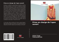 Produktbild: Prise en charge de l'apex ouvert
