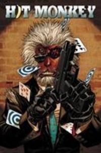 Produktbild: Way, D: Hit-monkey By Daniel Way: Bullets & Bananas