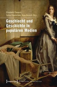 Produktbild: Geschlecht und Geschichte in popul&auml;ren Medien