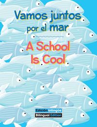 Produktbild: Vamos juntos por el mar / A School Is Cool