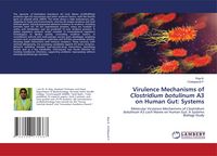 Produktbild: Virulence Mechanisms of Clostridium botulinum A3 on Human Gut: Systems