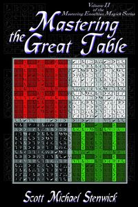 Produktbild: Mastering the Great Table Volume II of the Mastering Enochian Magick Series
