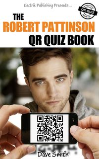 Bild vom Artikel The Robert Pattinson QR Quiz Book vom Autor Dave Smith