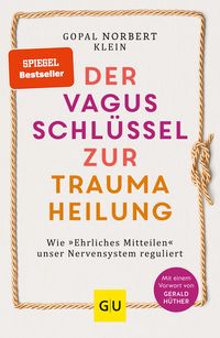 Produktbild: Der Vagus-Schl&uuml;ssel zur Traumaheilung