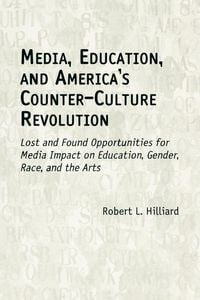 Produktbild: Media, Education, and America's Counter-Culture Revolution