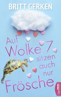 Produktbild: Auf Wolke Sieben sitzen auch nur Fr&ouml;sche